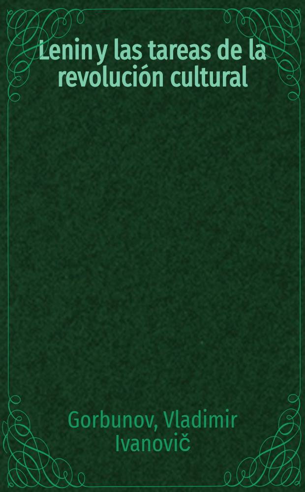 Lenin y las tareas de la revolución cultural