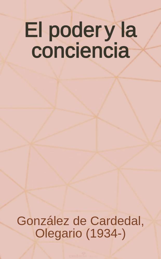 El poder y la conciencia : Rostros personales frente a poderes anón