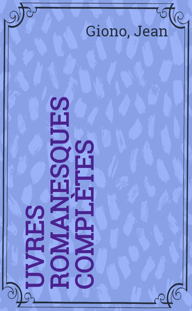 Œuvres romanesques complètes