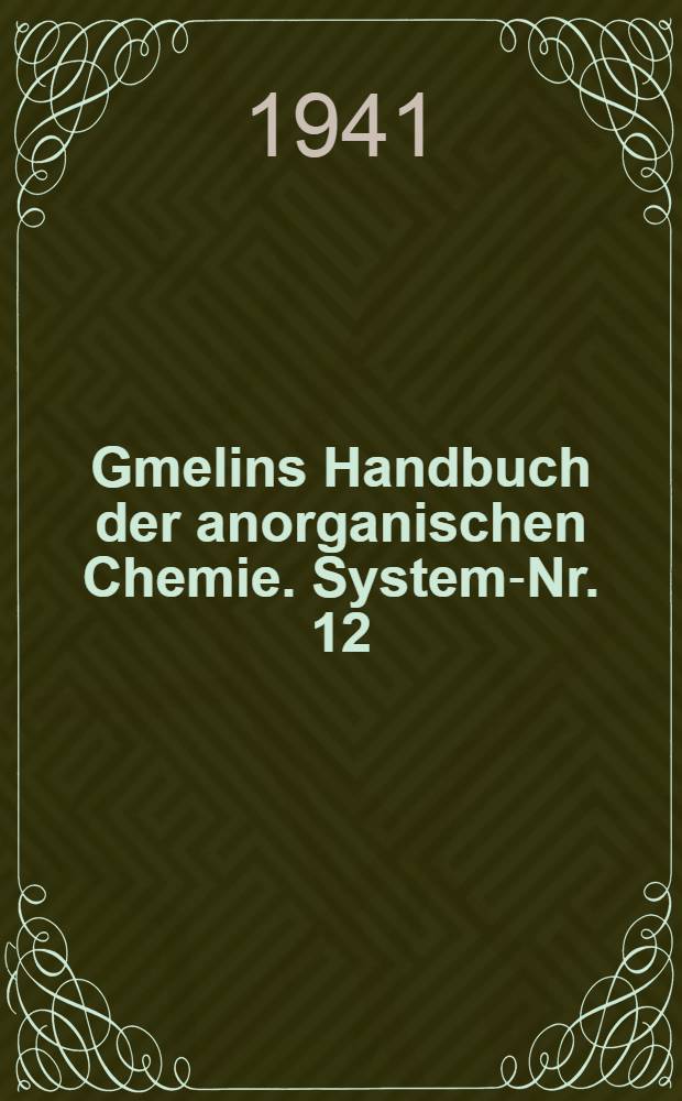 Gmelins Handbuch der anorganischen Chemie. System-Nr. 12 : Polonium und Isotope