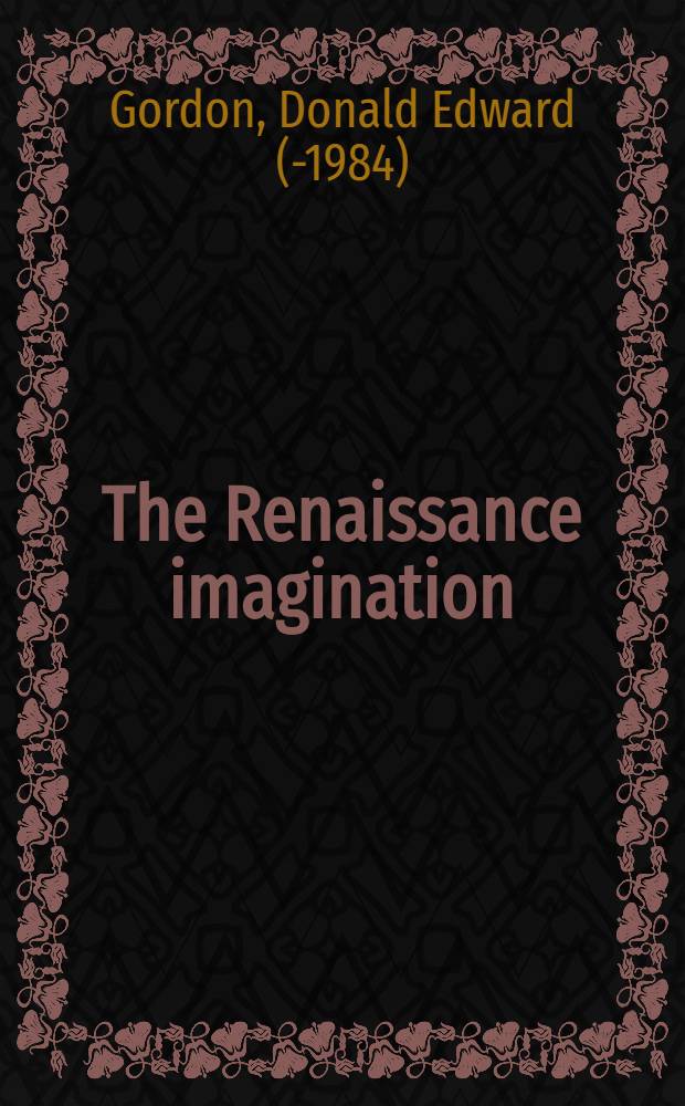 The Renaissance imagination : Essays a. lectures
