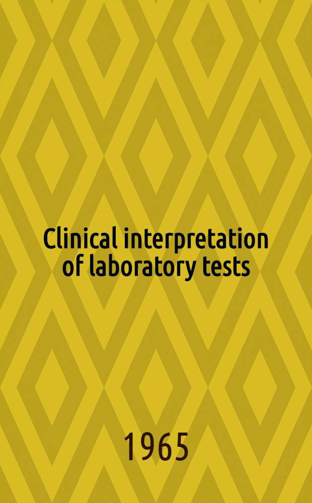 Clinical interpretation of laboratory tests
