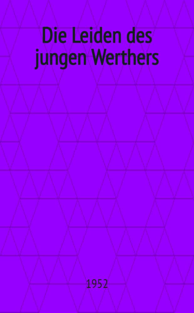 Die Leiden des jungen Werthers