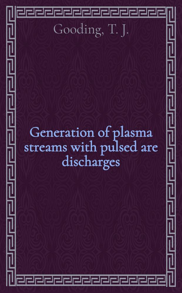 Generation of plasma streams with pulsed are discharges