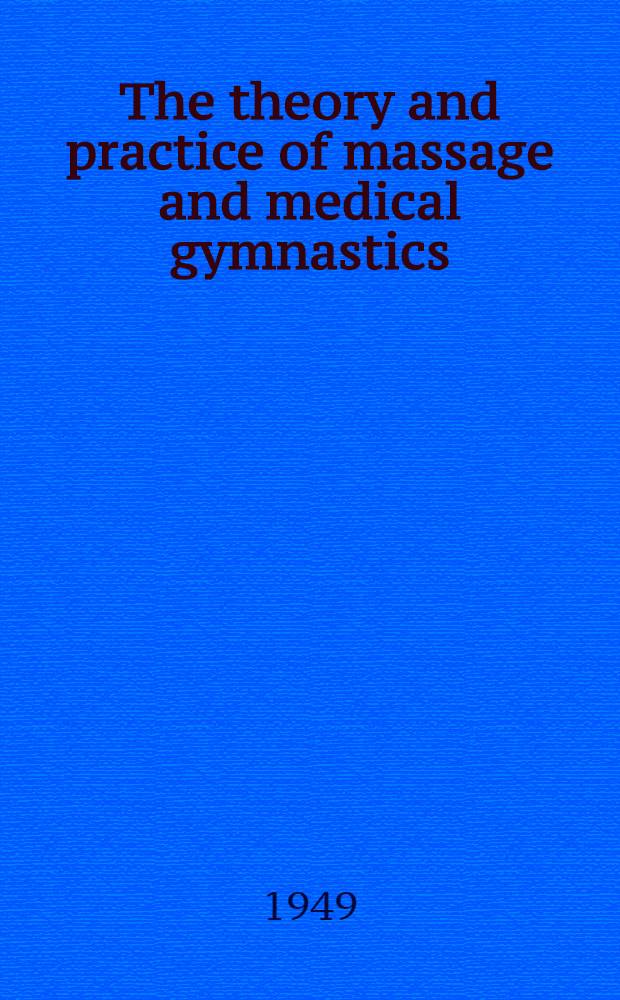The theory and practice of massage and medical gymnastics