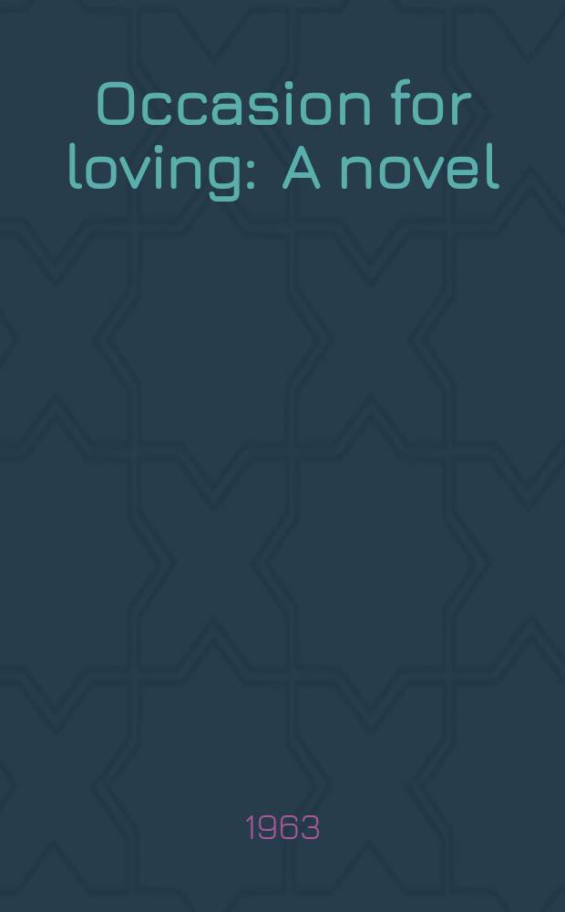 Occasion for loving : A novel