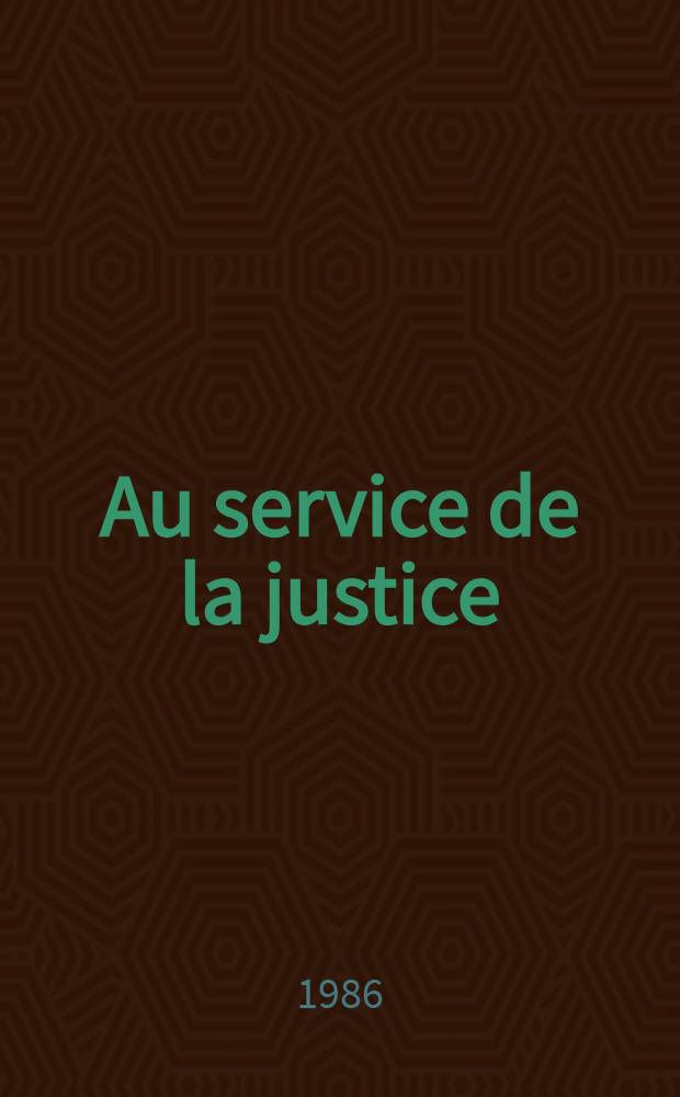 Au service de la justice