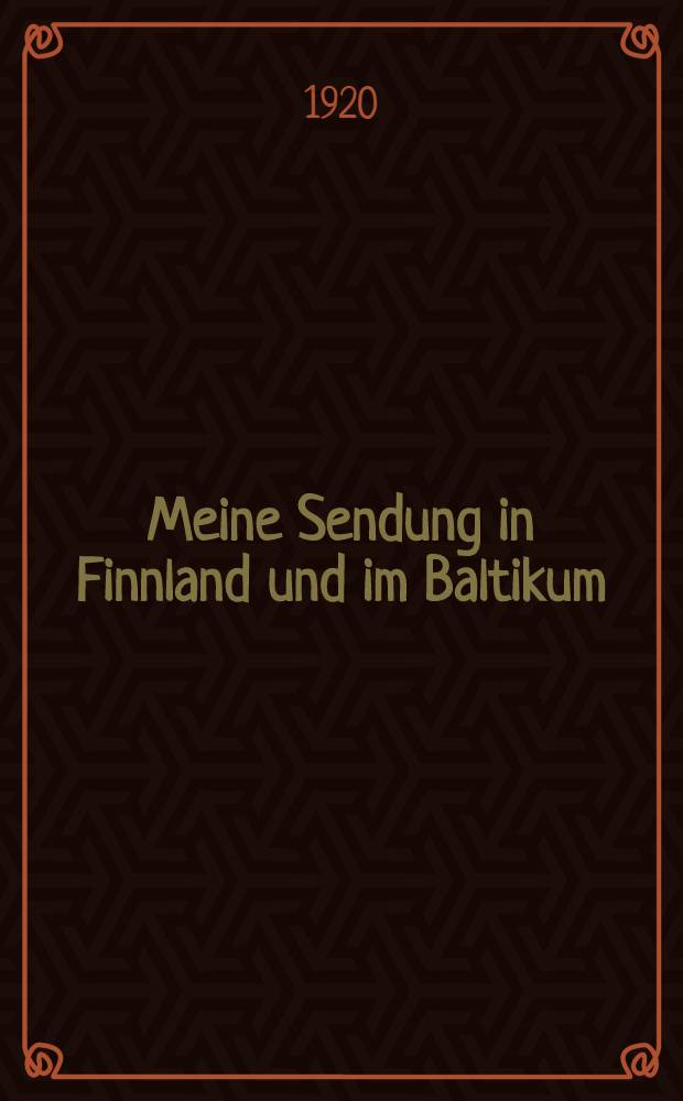 Meine Sendung in Finnland und im Baltikum