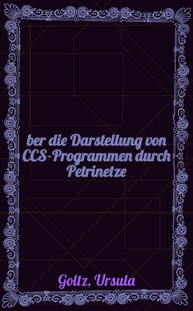 Über die Darstellung von CCS-Programmen durch Petrinetze