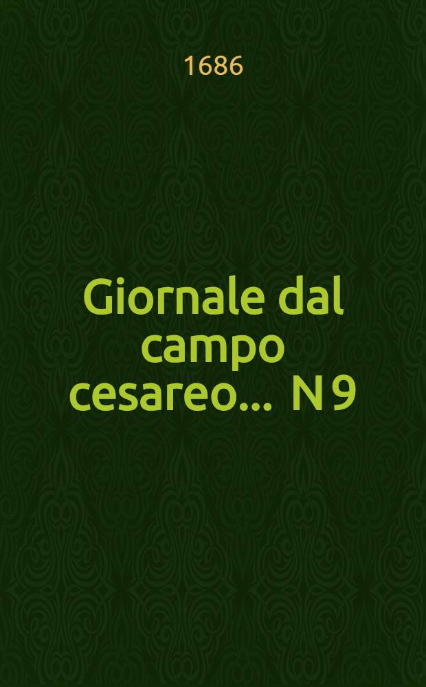 Giornale dal campo cesareo ... N 9 : Giornale dal campo cesareo ...