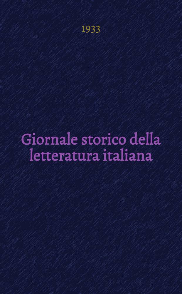 Giornale storico della letteratura italiana : Diretto da Vittorio Cian. Anno 51