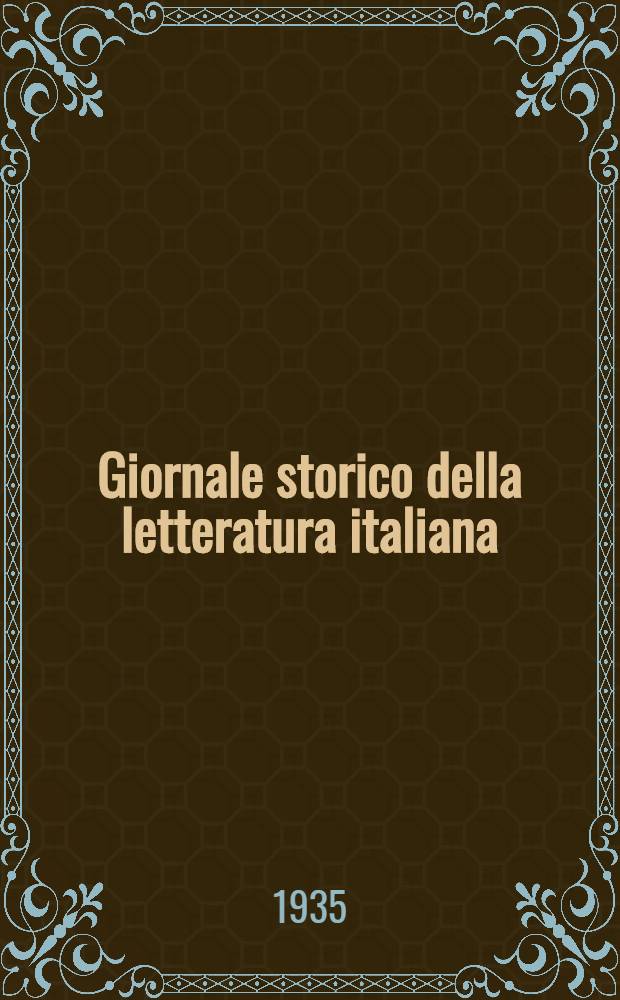 Giornale storico della letteratura italiana : Diretto da Vittorio Cian. Anno 53