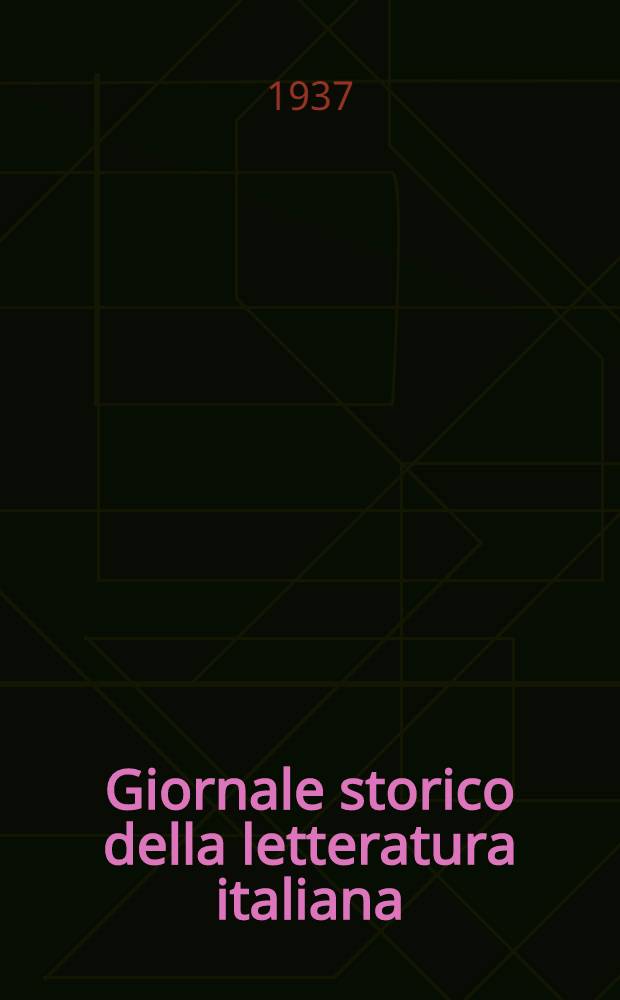 Giornale storico della letteratura italiana : Diretto da Vittorio Cian. Anno 55