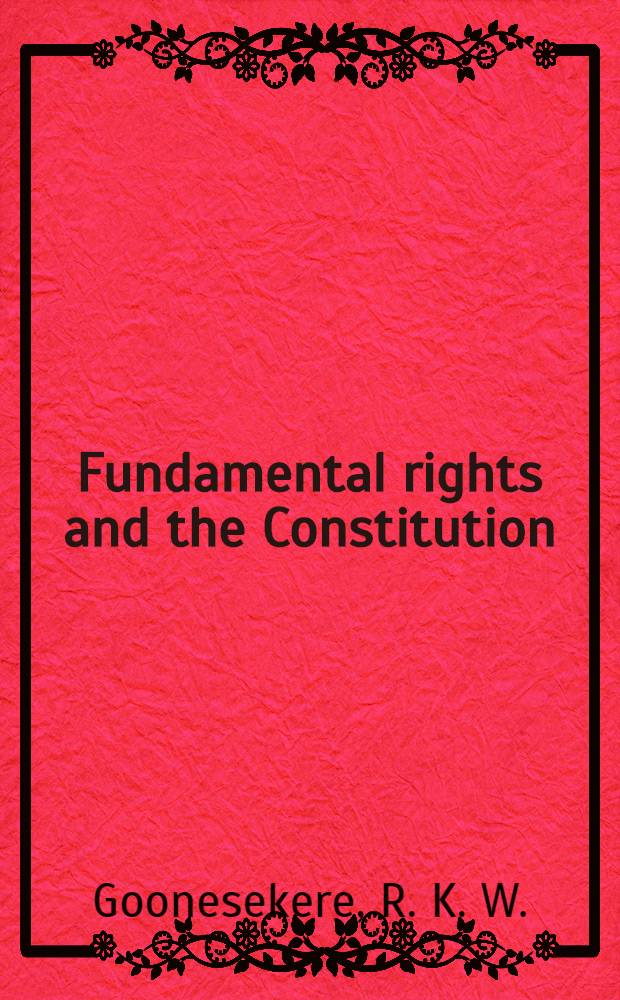 Fundamental rights and the Constitution : A case book