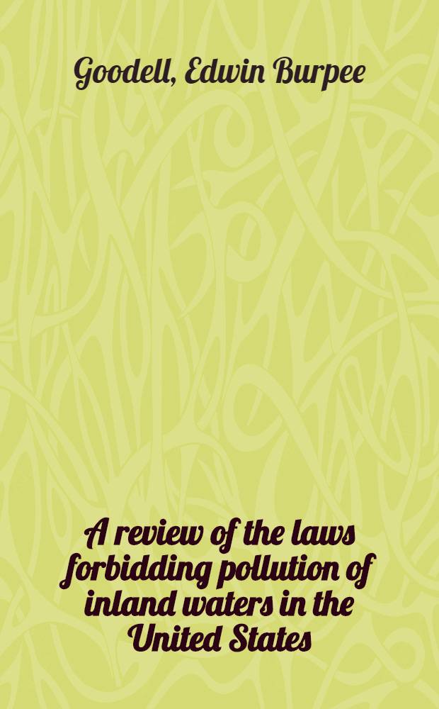 A review of the laws forbidding pollution of inland waters in the United States