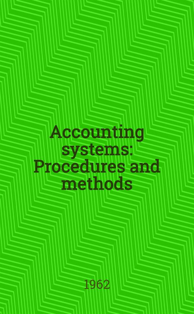 Accounting systems : Procedures and methods