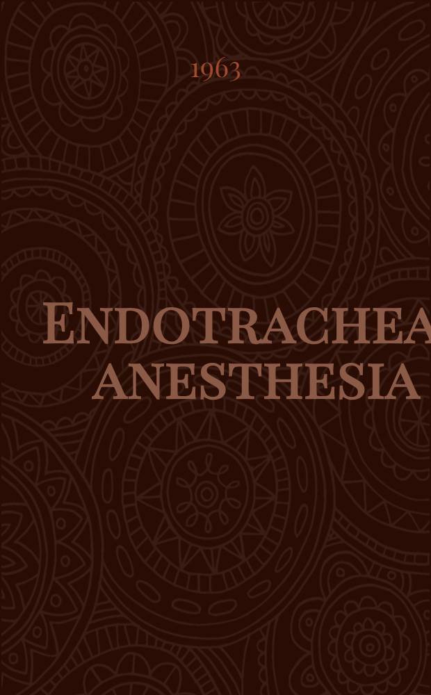 Endotracheal anesthesia