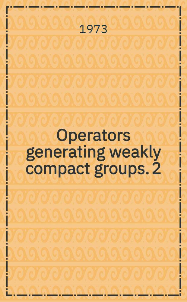 Operators generating weakly compact groups. 2