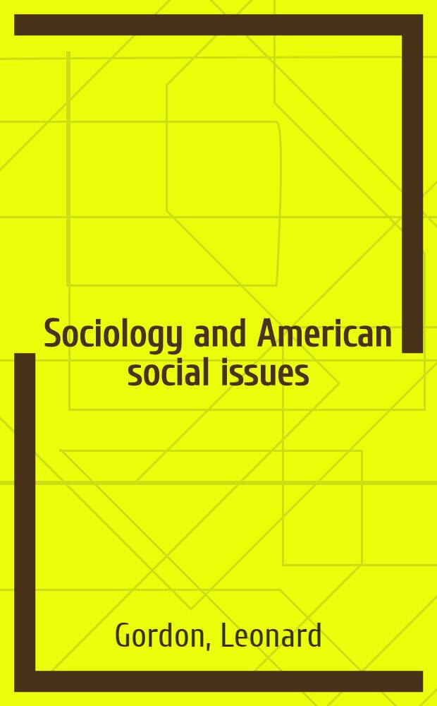 Sociology and American social issues