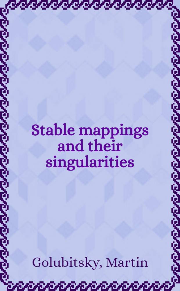 Stable mappings and their singularities