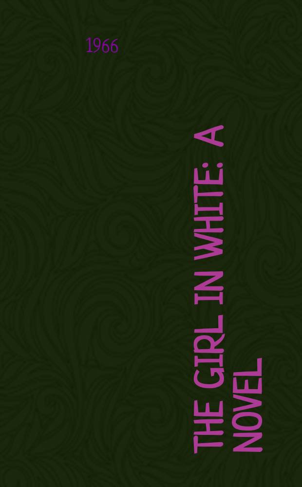 The girl in white : A novel