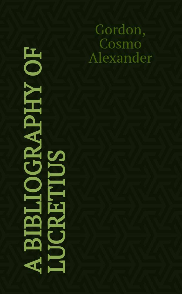 A bibliography of Lucretius