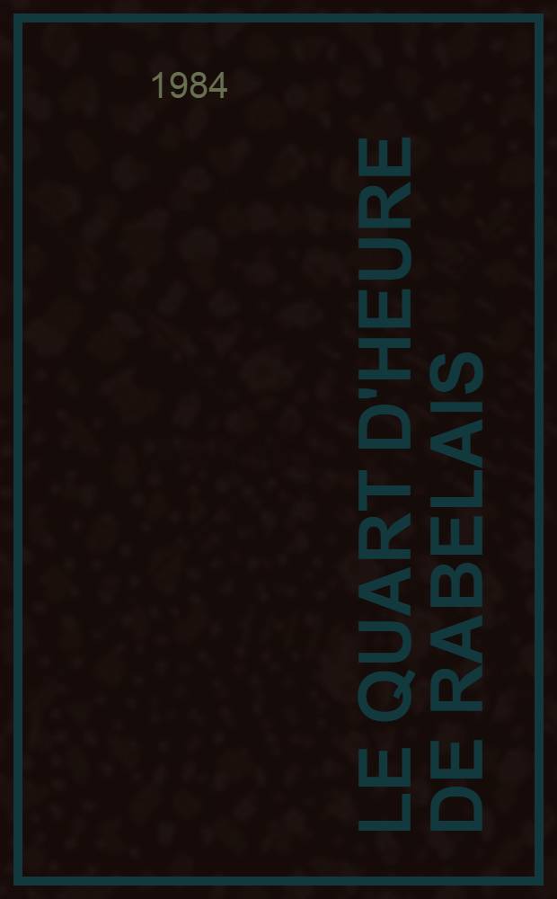 Le quart d'heure de Rabelais