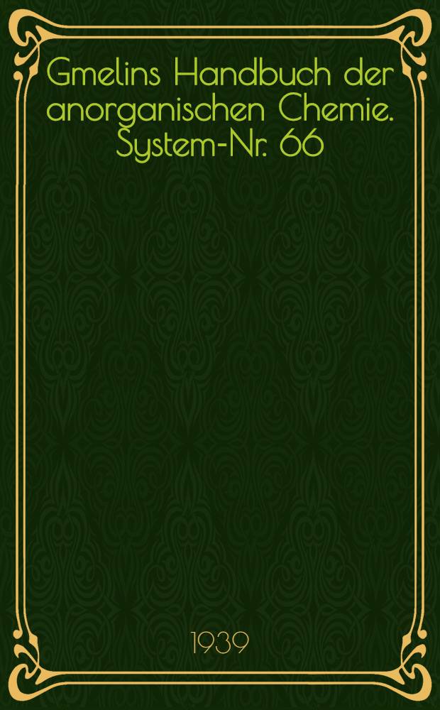 Gmelins Handbuch der anorganischen Chemie. System-Nr. 66 : Osmium