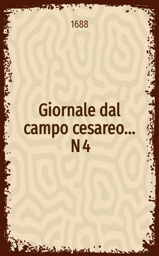 Giornale dal campo cesareo ... N 4 : Giornale dal campo cesareo ...