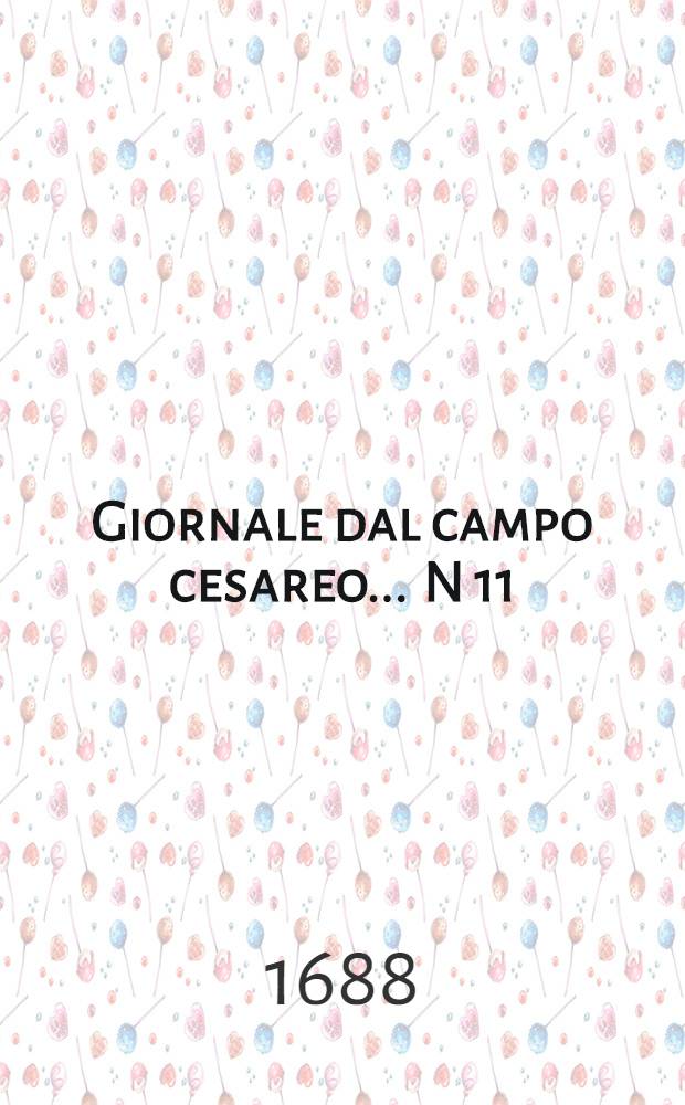 Giornale dal campo cesareo ... N 11 : Giornale dal campo cesareo ...