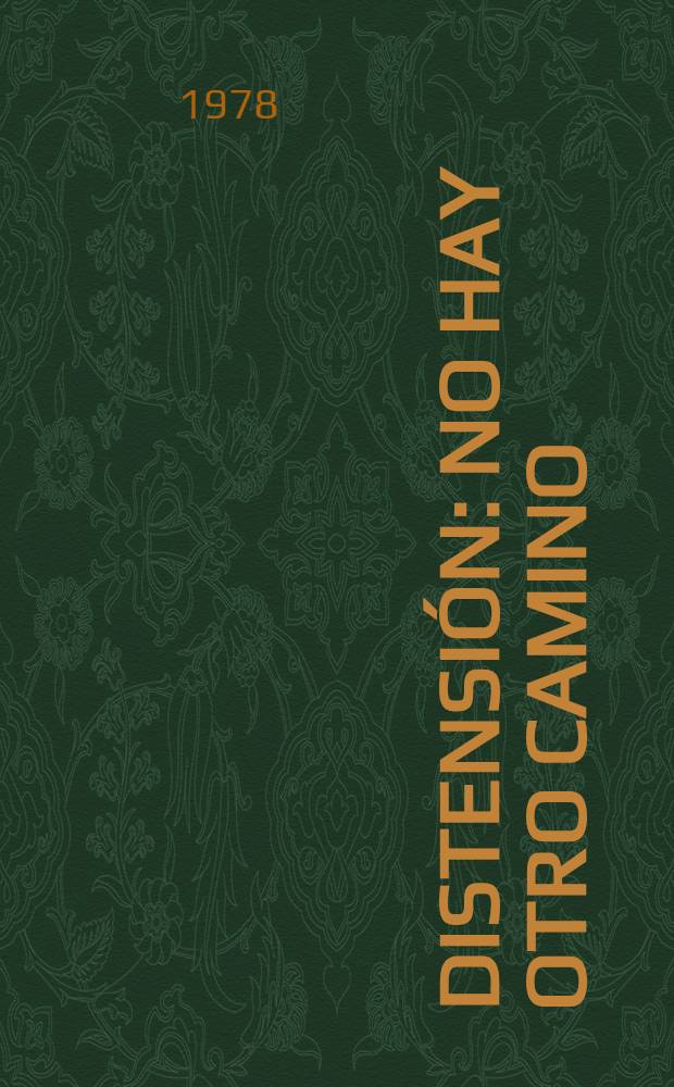 Distensión : No hay otro camino