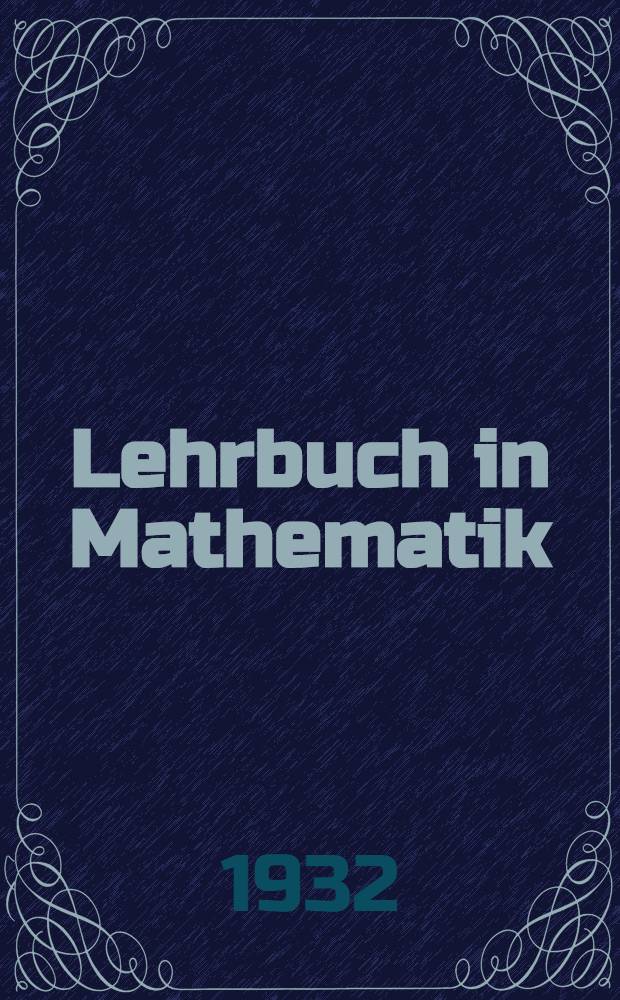 Lehrbuch in Mathematik : Fürs V. Schuljahr. T. II