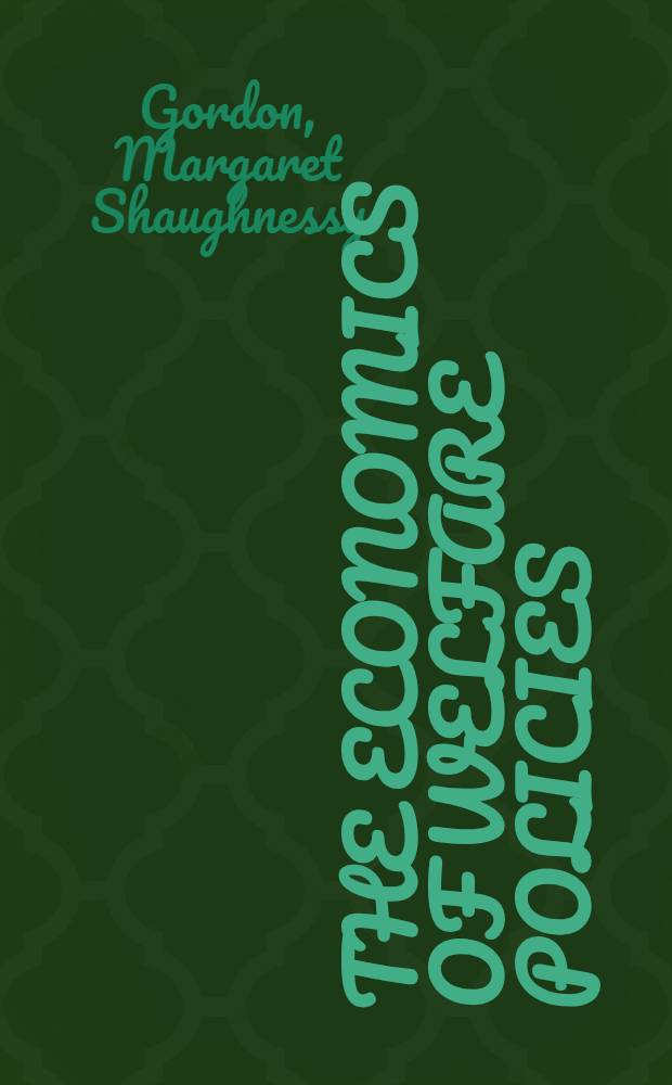 The economics of welfare policies