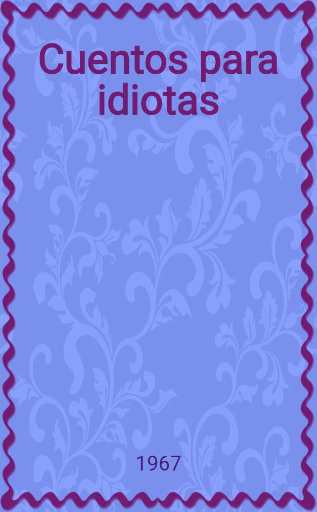 Cuentos para idiotas