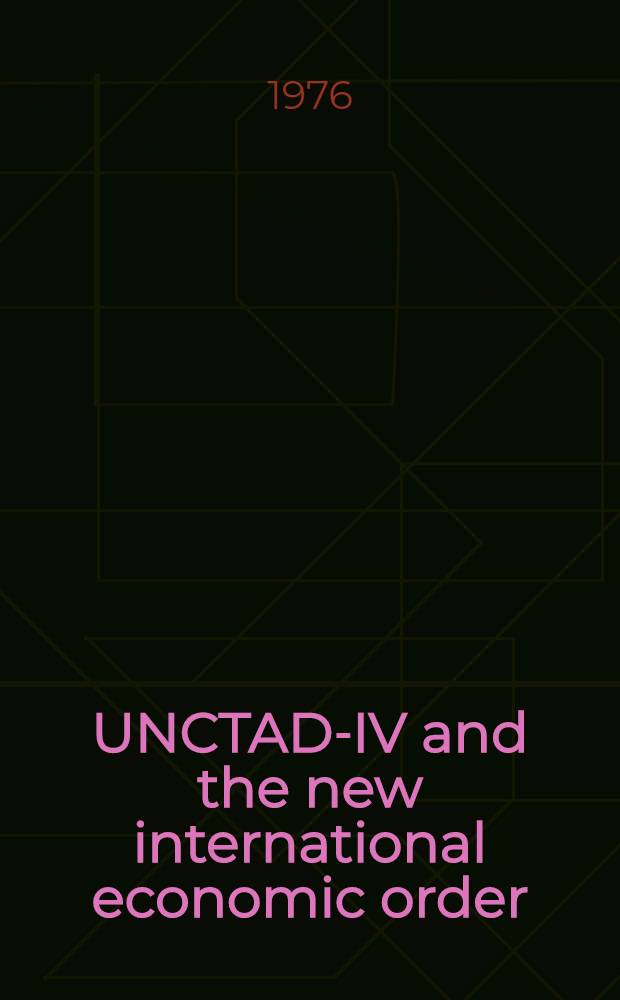 UNCTAD-IV and the new international economic order