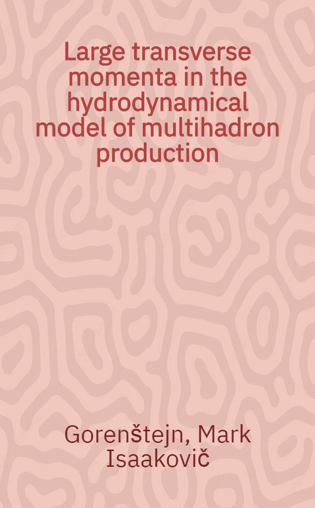 Large transverse momenta in the hydrodynamical model of multihadron production
