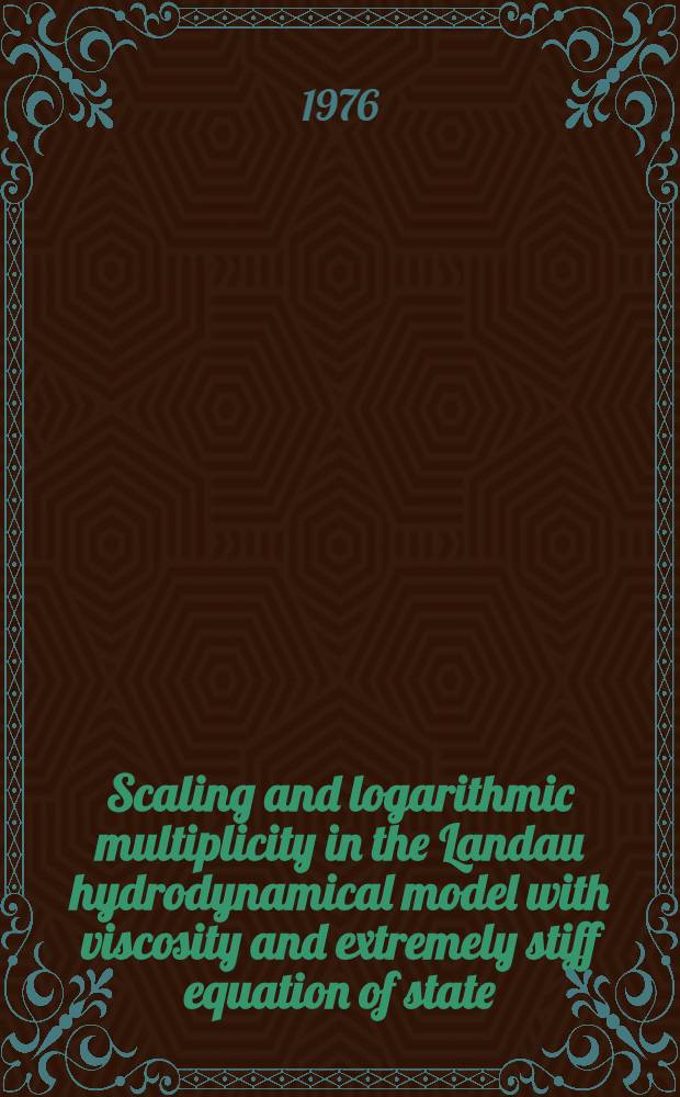 Scaling and logarithmic multiplicity in the Landau hydrodynamical model with viscosity and extremely stiff equation of state