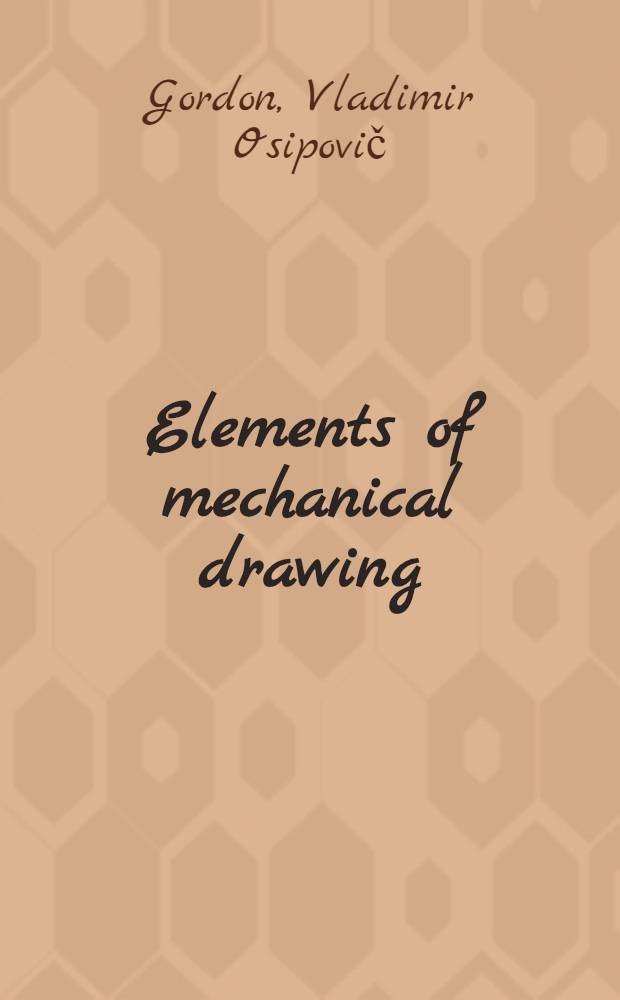 ... Elements of mechanical drawing : Text-book for secondary schools