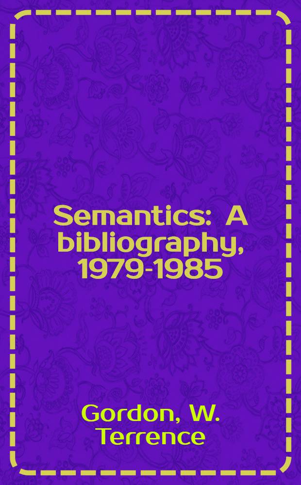 Semantics : A bibliography, 1979-1985