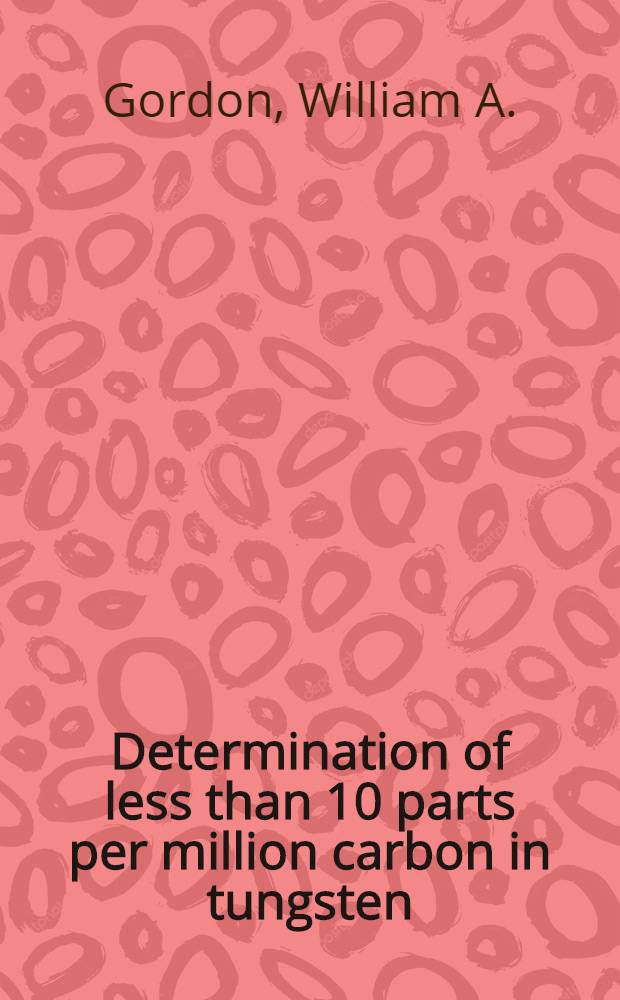 Determination of less than 10 parts per million carbon in tungsten