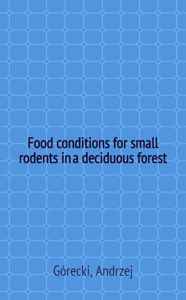 Food conditions for small rodents in a deciduous forest