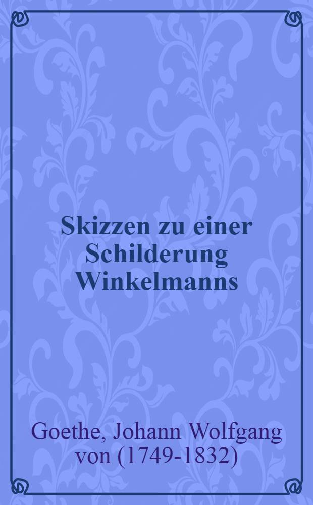 Skizzen zu einer Schilderung Winkelmanns