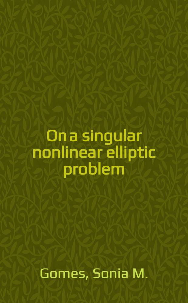 On a singular nonlinear elliptic problem