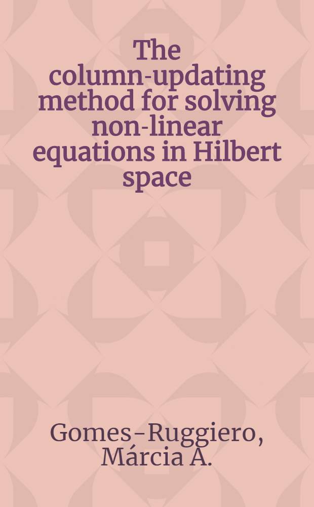 The column-updating method for solving non-linear equations in Hilbert space