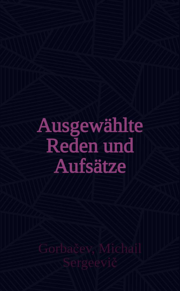 Ausgewählte Reden und Aufsätze