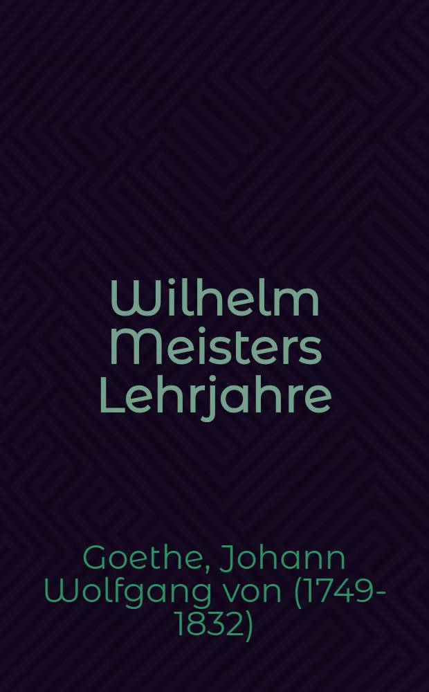 Wilhelm Meisters Lehrjahre