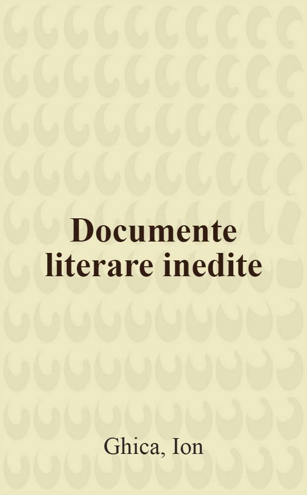Documente literare inedite