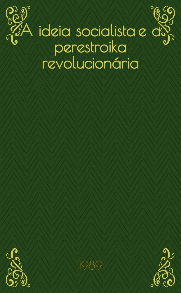 A ideia socialista e a perestroika revolucionária