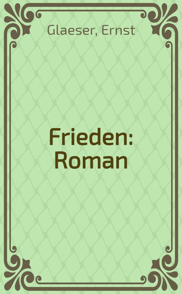 Frieden : Roman