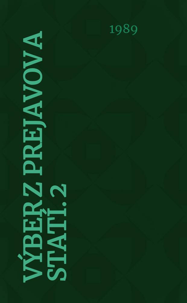 Výber z prejavov a statí. 2 : 1984-1985